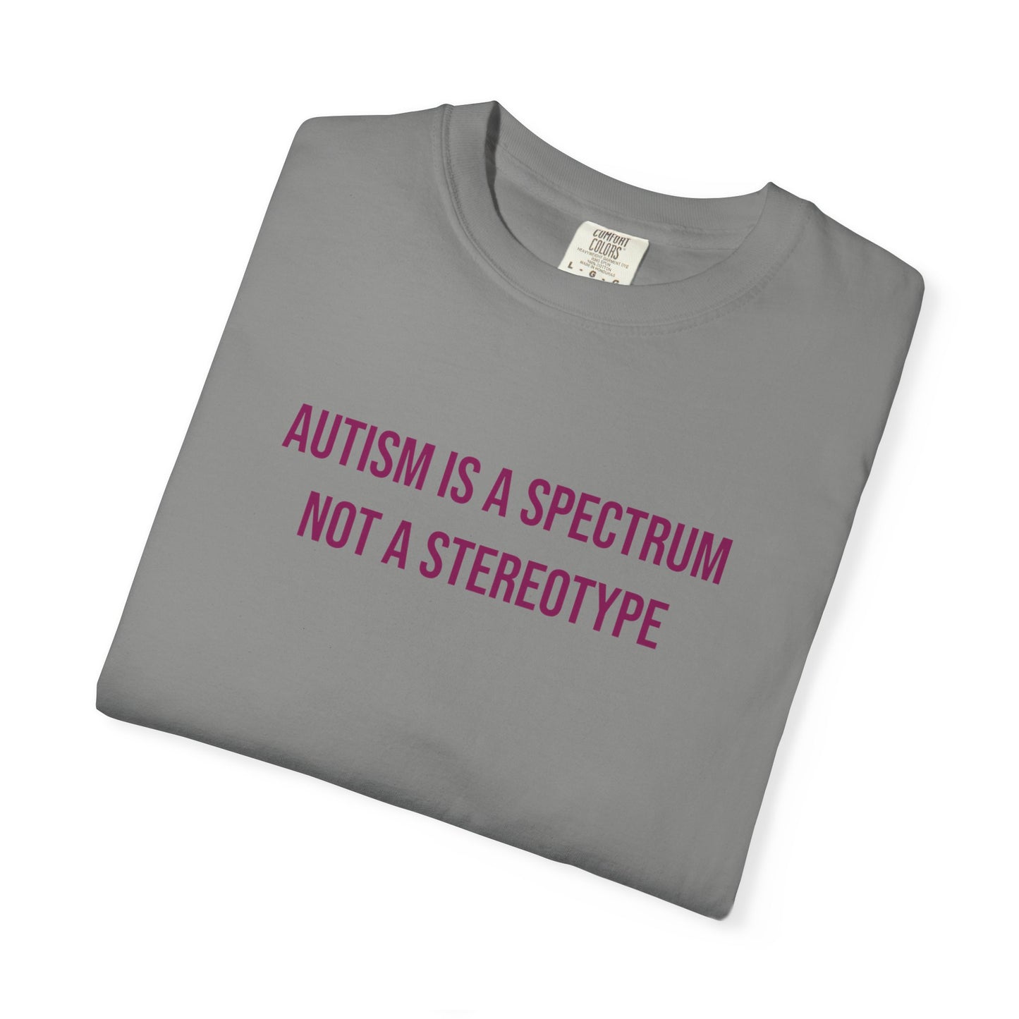 Autism Is A Spectrum Not A Stereotype Empowerment T-shirt | Autism Awareness Streetwear Tee