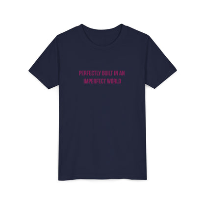 "Perfectly Built in an Imperfect World" Autism Awareness Youth Tee
