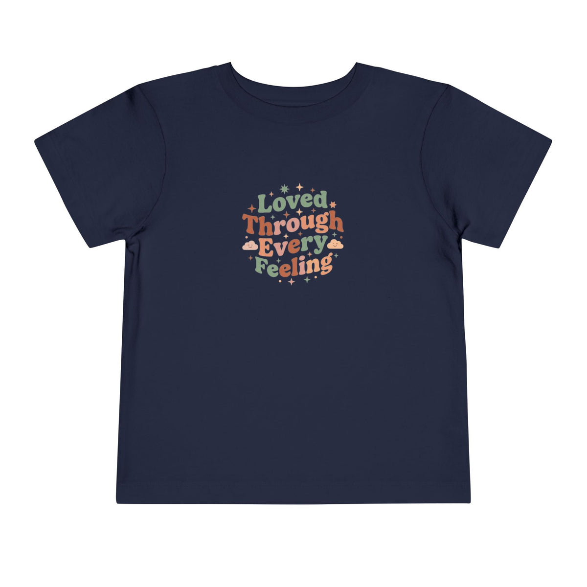 Loved Through Every Feeling Toddler Shirt | Emotional Wellness Sticker Badge Kids Tee