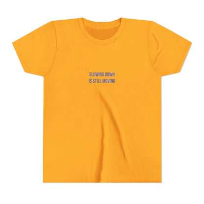 Slowing Down Youth Tee – Uplifted By Design