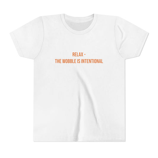 Relax The Wobble Is Intentional" Cerebral Palsy Awareness Youth Tee | Uplifted By Design