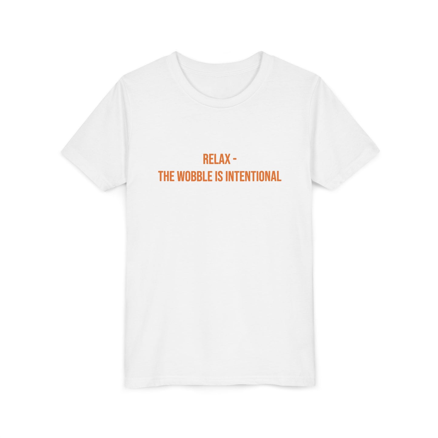 Relax The Wobble Is Intentional" Cerebral Palsy Awareness Youth Tee | Uplifted By Design