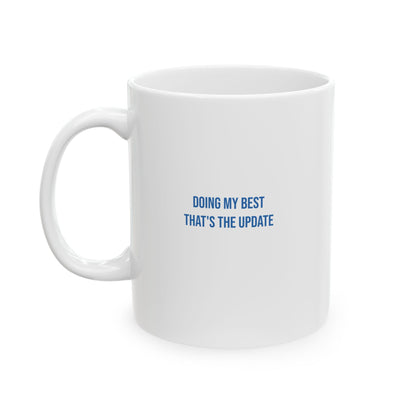 Doing My Best Thats The Update Empowerment Mug | Mental Health Coffee Cup
