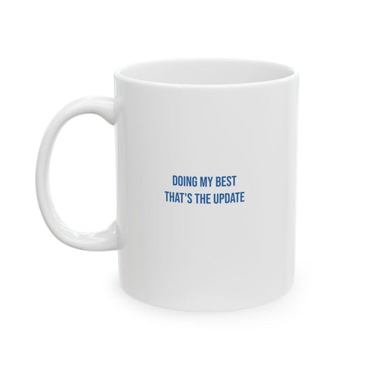Doing My Best Thats The Update Empowerment Mug | Mental Health Coffee Cup