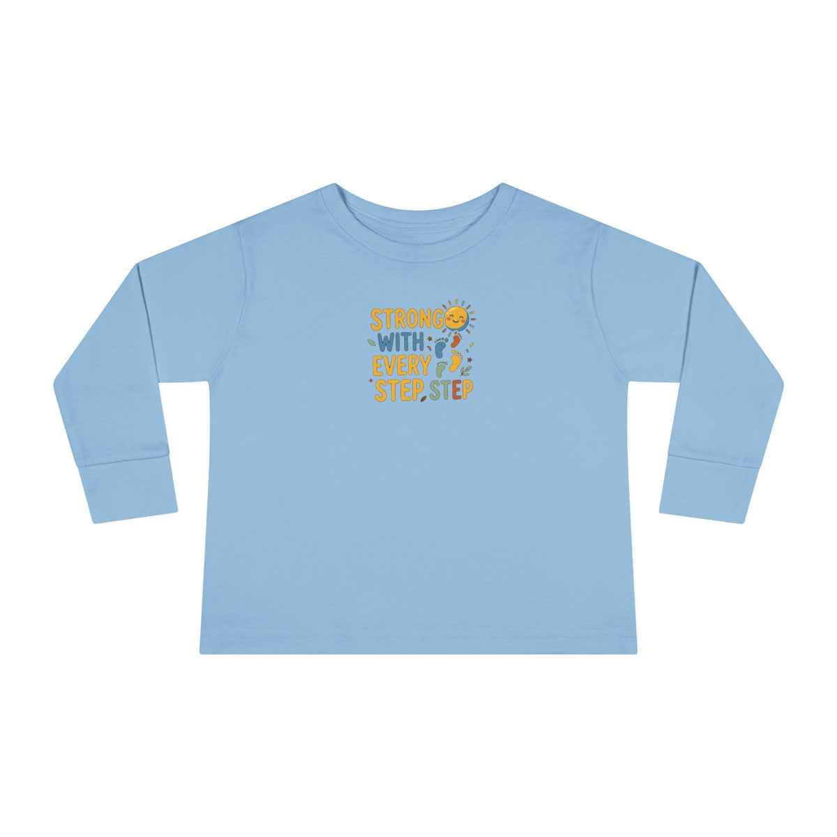"Strong With Every Step" Toddler Long Sleeve Tee — Sunshine Design | Uplifted By Design™ Cerebral Palsy & Adaptive Movement Shirt