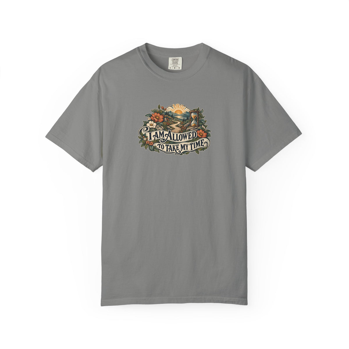 "I Am Allowed to Take My Time" Illustrated Edition Unisex T-Shirt — Vintage Garden Path & Hourglass | Uplifted By Design™ Mental Health & Emotional Wellbeing Tee