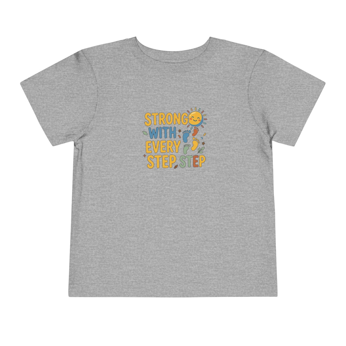 Toddler Tee — "Strong With Every Step, Step" Sunshine Design | Cerebral Palsy & Adaptive Movement Shirt