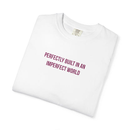 "Perfectly Built in an Imperfect World" Autism Awareness Tee