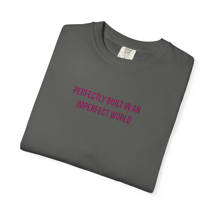 "Perfectly Built in an Imperfect World" Autism Awareness Tee
