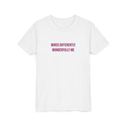 Youth Tee — "Wired Differently Wonderfully Me" Inspirational Kids T‑Shirt
