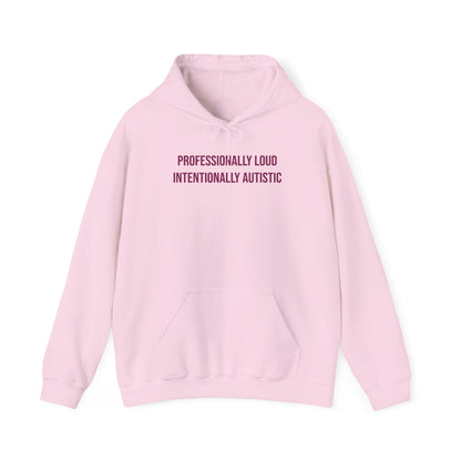 "Professionally Loud, Intentionally Autistic" Unisex Hoodie — Bold Plum Lettering | Uplifted By Design™ Autism Acceptance & Sensory Pride Hoodie