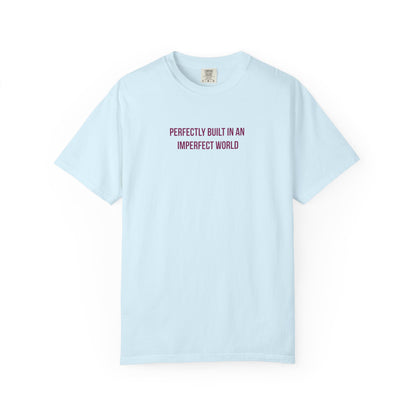 "Perfectly Built in an Imperfect World" Autism Awareness Tee
