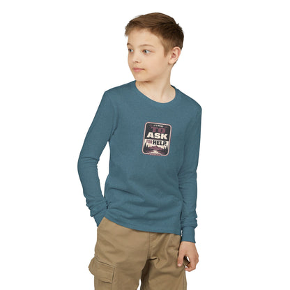 "It's Okay to Ask for Help" Youth Long Sleeve Tee — Outdoor Emblem | Uplifted By Design™ Inspirational Kids Shirt