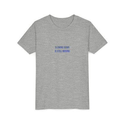 Slowing Down Youth Tee – Uplifted By Design