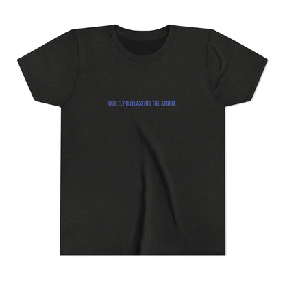 Quietly Outlasting The Storm Youth Tee – Uplifted By Design