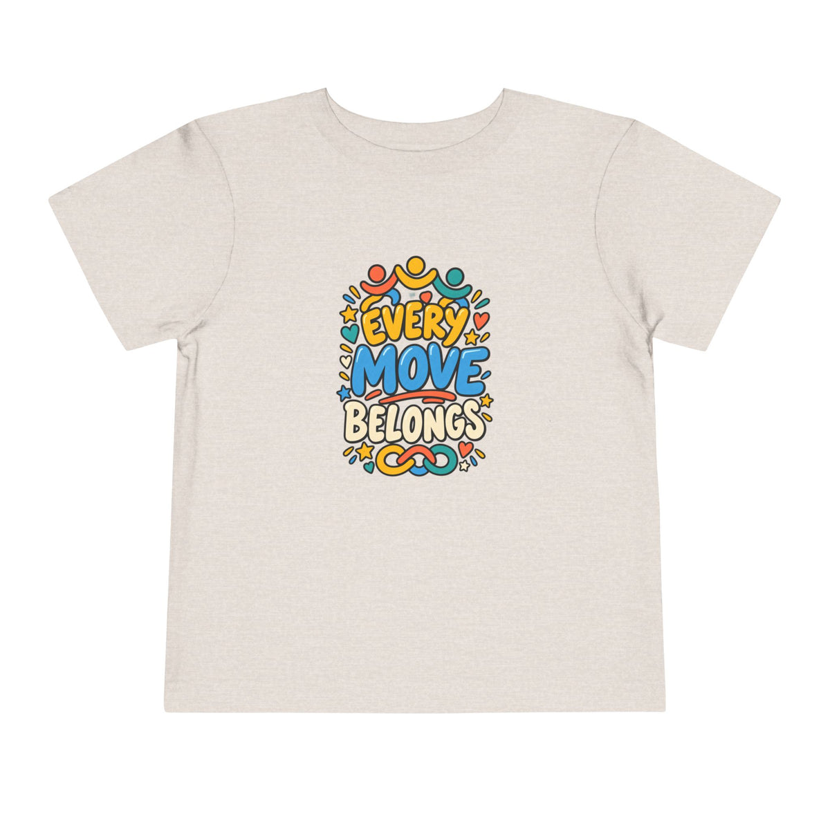 Toddler Tee — "Every Move Belongs" Inclusive Movement | Cerebral Palsy & Disability Pride Shirt