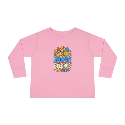 "Every Move Belongs" Toddler Long Sleeve Tee — Inclusive Movement | Uplifted By Design™ Cerebral Palsy & Disability Pride Shirt