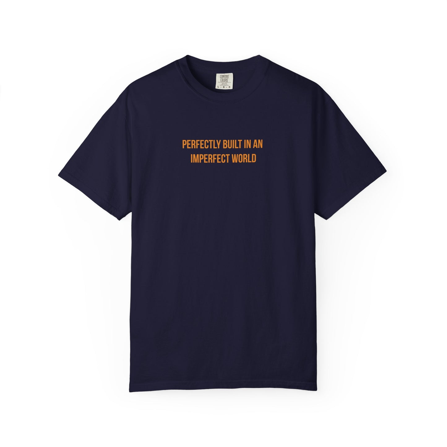 "Perfectly Built in an Imperfect World" Cerebral Palsy Awareness Tee