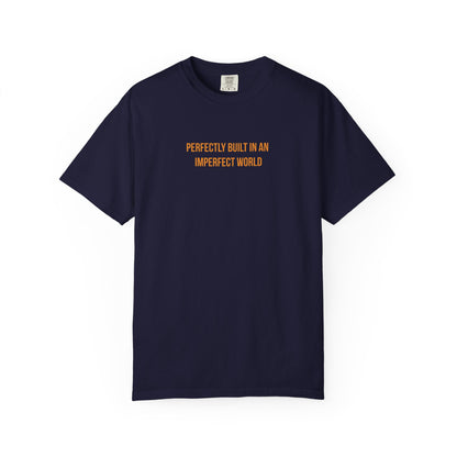 "Perfectly Built in an Imperfect World" Cerebral Palsy Awareness Tee