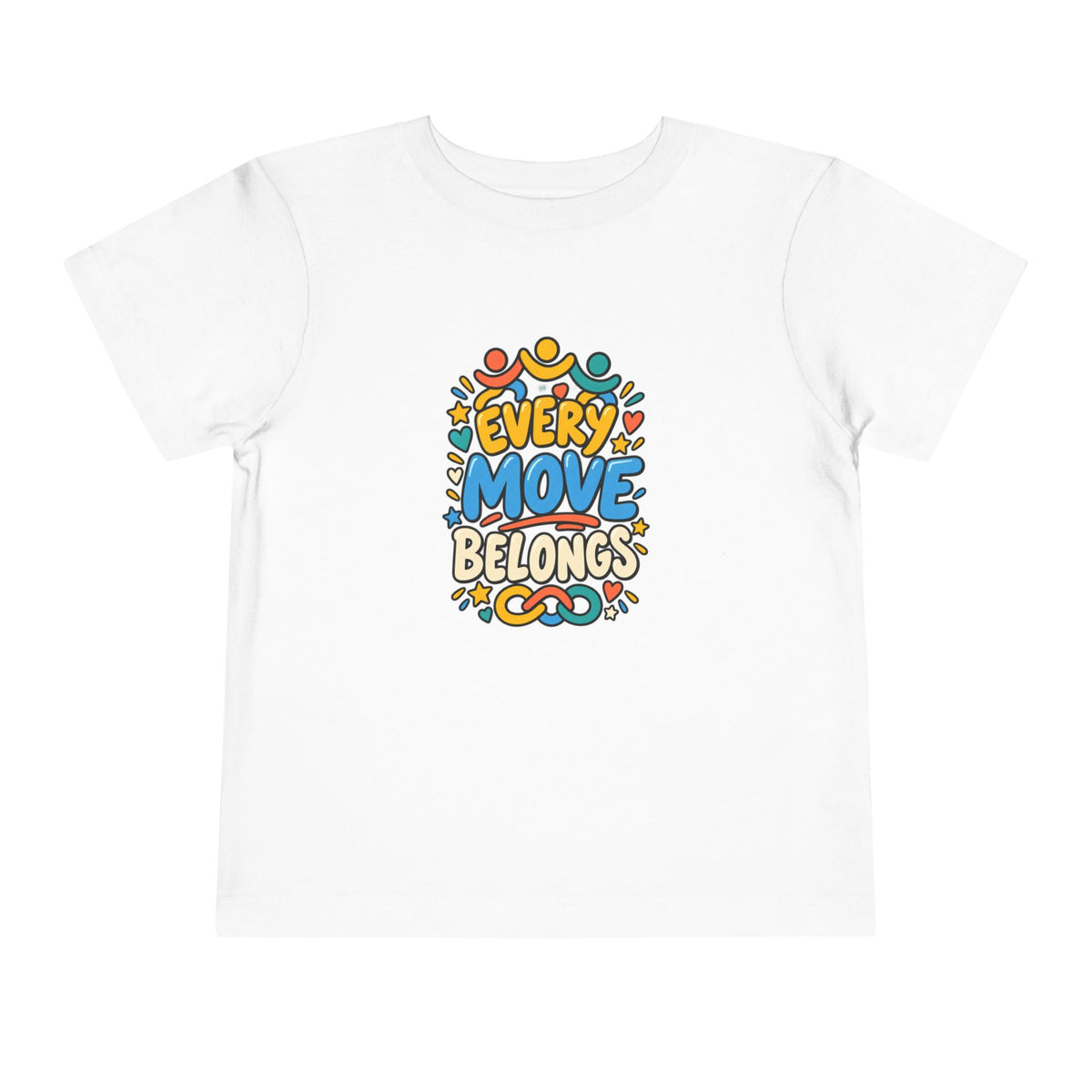 Toddler Tee — "Every Move Belongs" Inclusive Movement | Cerebral Palsy & Disability Pride Shirt