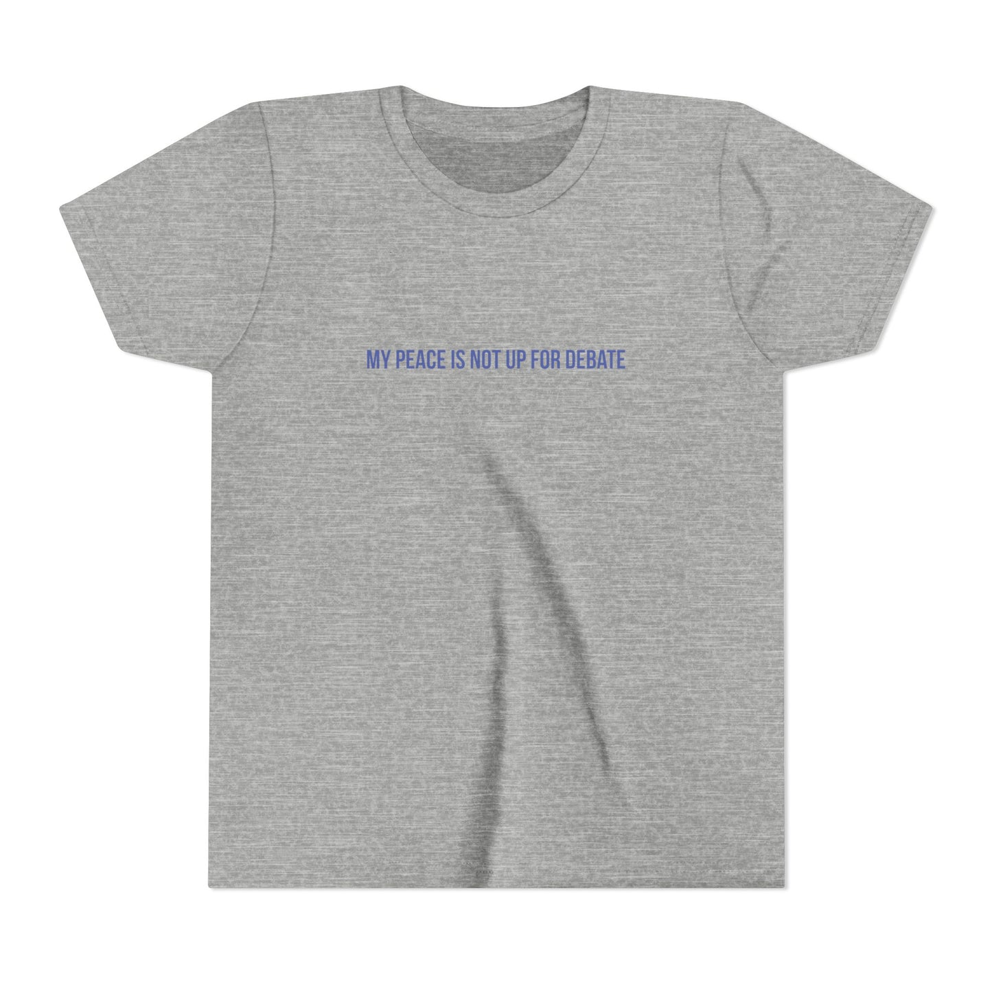My Peace Is Not Up For Debate Youth Tee – Uplifted By Design
