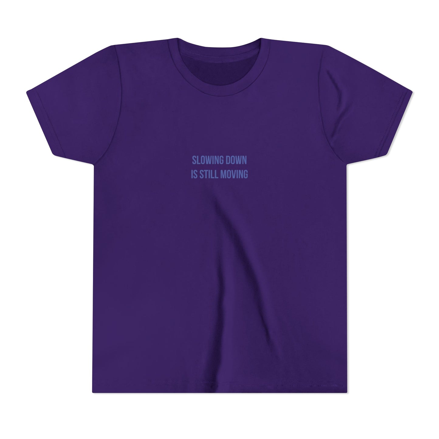 Slowing Down Youth Tee – Uplifted By Design
