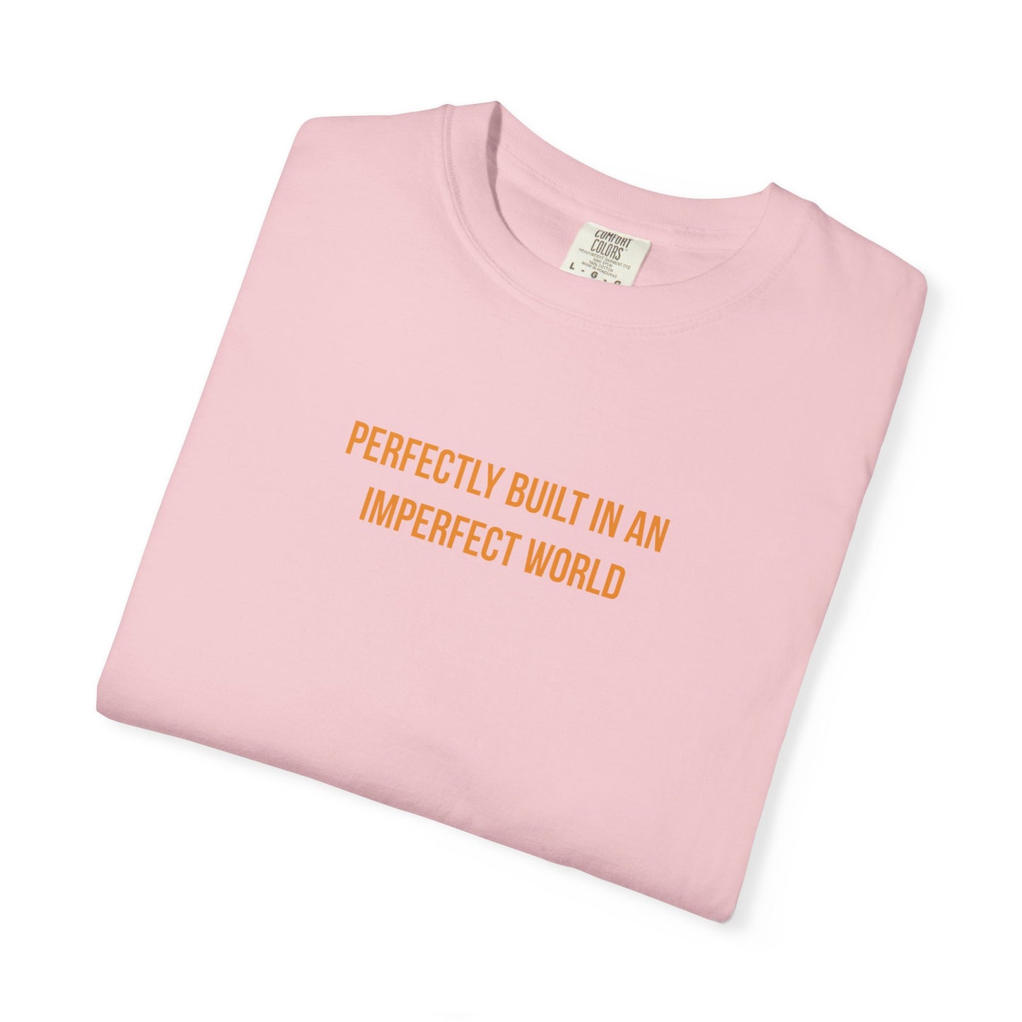 "Perfectly Built in an Imperfect World" Cerebral Palsy Awareness Tee