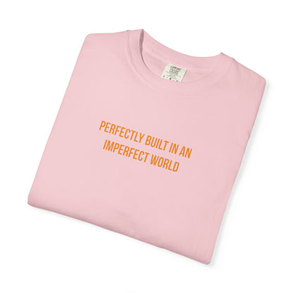 "Perfectly Built in an Imperfect World" Cerebral Palsy Awareness Tee