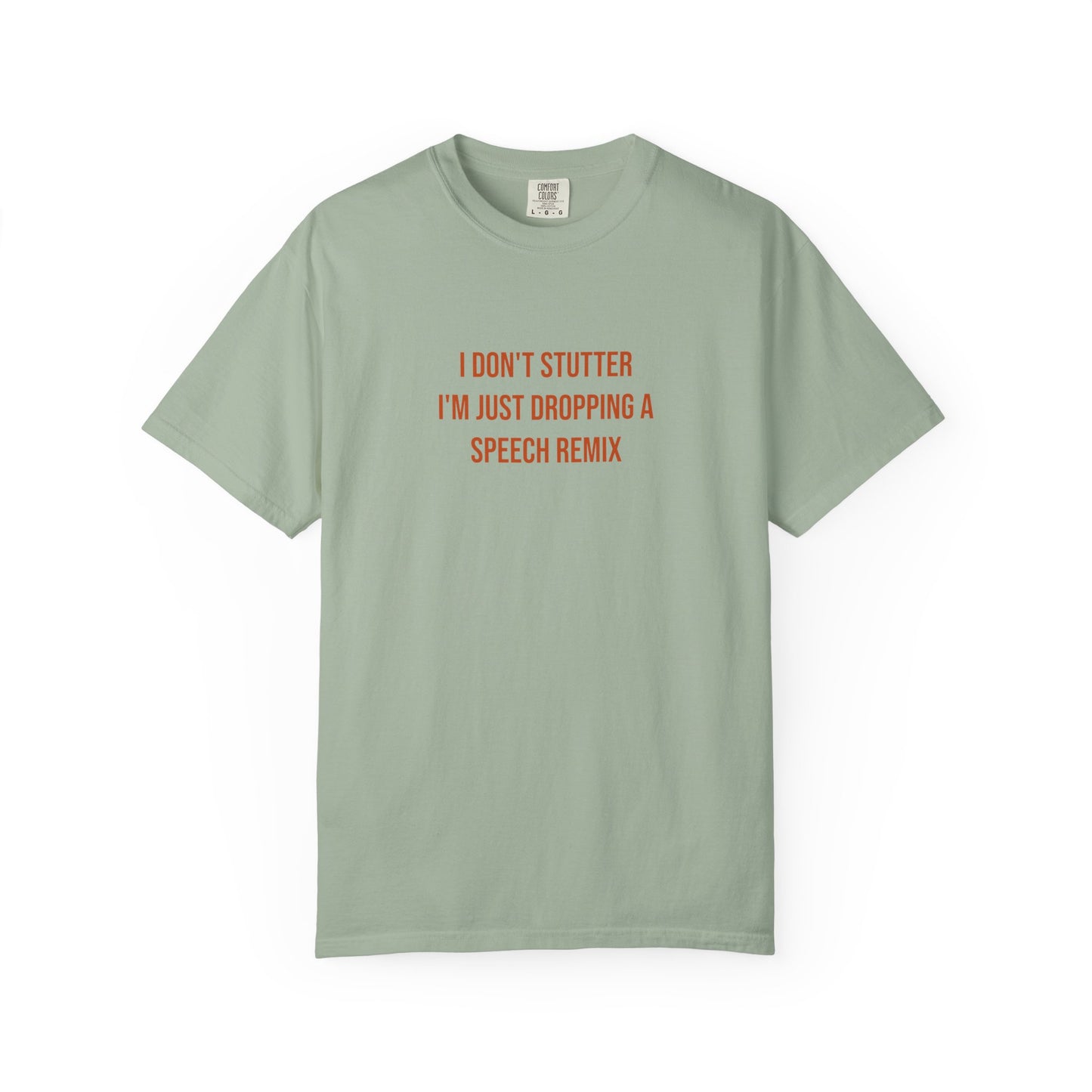 I Don't Stutter I'm Just Dropping A Speech Remix Tee | CP Awareness | Uplifted By Design