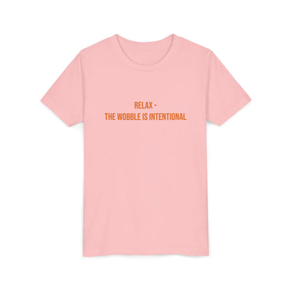 Relax The Wobble Is Intentional" Cerebral Palsy Awareness Youth Tee | Uplifted By Design