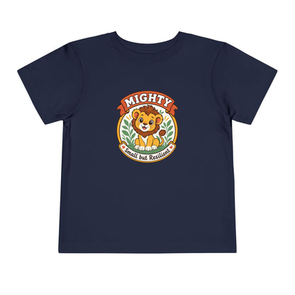 Mighty Lion Toddler Tee — "Mighty & Small but Resilient" Cute Kids T-Shirt