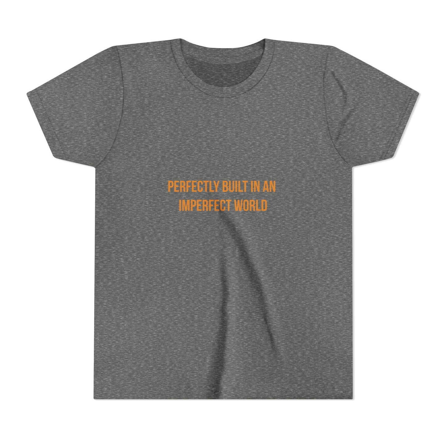 "Perfectly Built in an Imperfect World" Cerebral Palsy Awareness Youth Tee