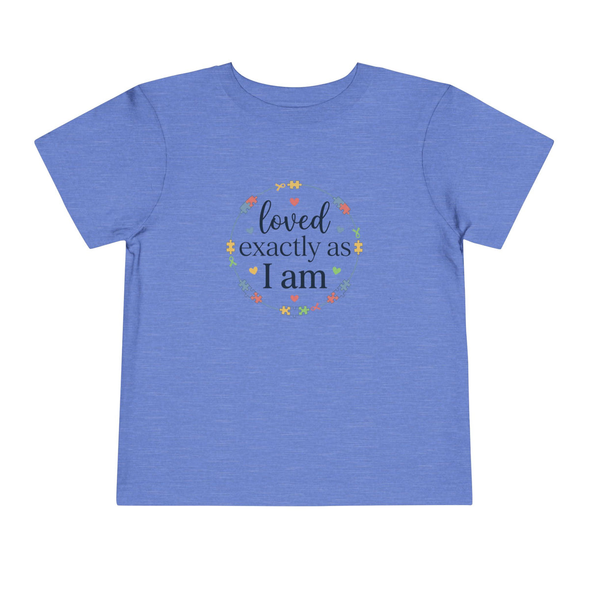 Loved Exactly As I Am Neurodiversity Toddler Tee | Autism Acceptance