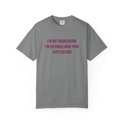Im Not Misbehaving Im Overwhelming Your Expectations Empowerment T-shirt | Autism Awareness Streetwear Tee