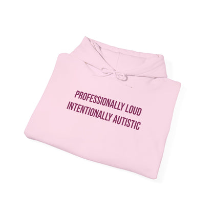 "Professionally Loud, Intentionally Autistic" Unisex Hoodie — Bold Plum Lettering | Uplifted By Design™ Autism Acceptance & Sensory Pride Hoodie