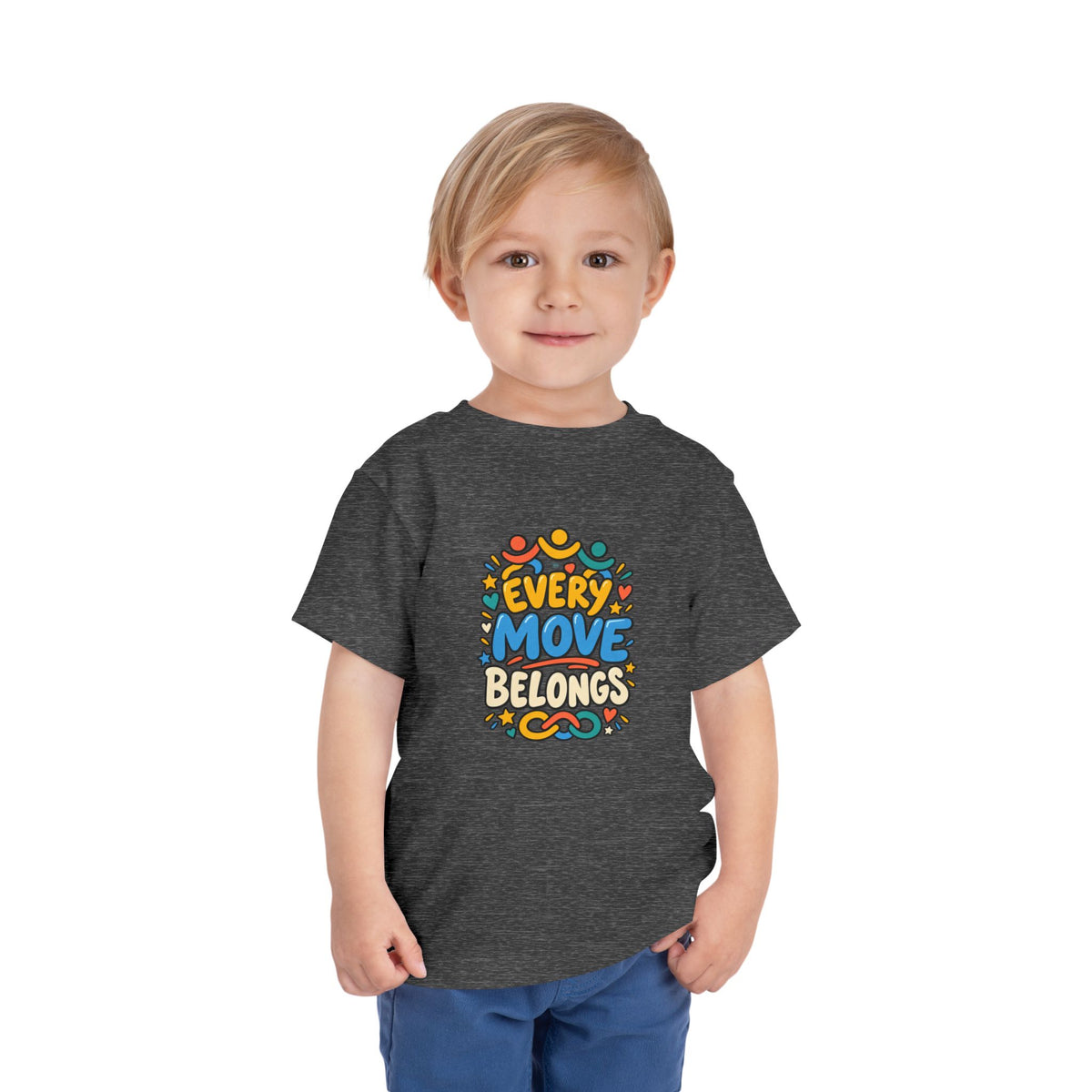 Toddler Tee — "Every Move Belongs" Inclusive Movement | Cerebral Palsy & Disability Pride Shirt