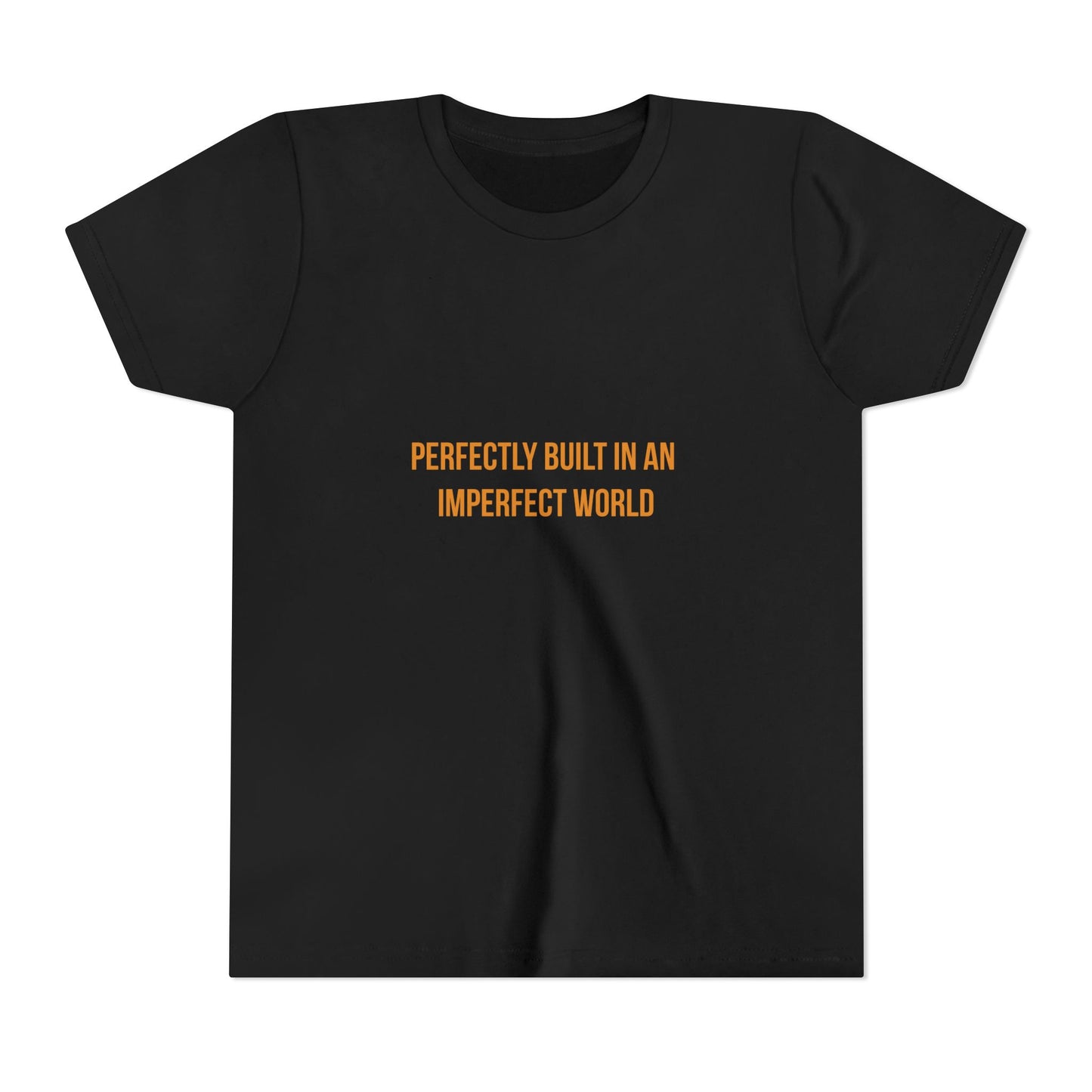 "Perfectly Built in an Imperfect World" Cerebral Palsy Awareness Youth Tee