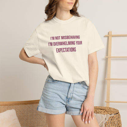 Im Not Misbehaving Im Overwhelming Your Expectations Empowerment T-shirt | Autism Awareness Streetwear Tee