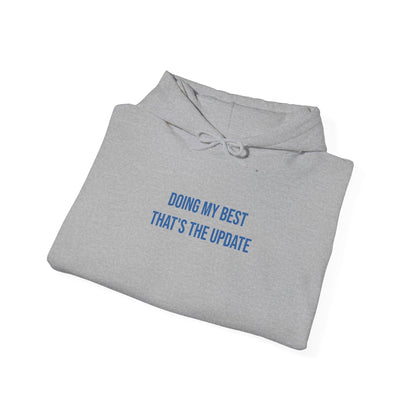 "Doing My Best — That’s the Update" Unisex Hoodie — Stacked Blue Lettering | Uplifted By Design™ Mental Health & Emotional Wellbeing Hoodie