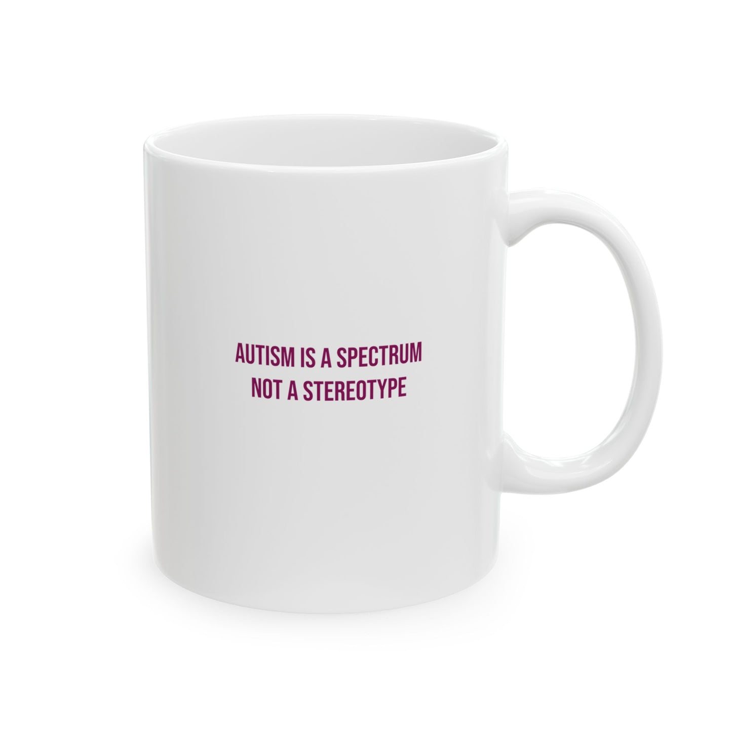 Autism Is A Spectrum Not A Stereotype Empowerment Mug | Autism Awareness Coffee Cup