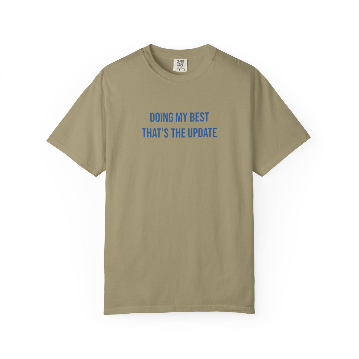 Doing My Best Thats The Update T-shirt | Mental Health Tee