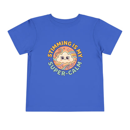 Toddler Tee — "Stimming Is My Super-Calm" Affirmation | Autism Acceptance & Sensory Pride Shirt
