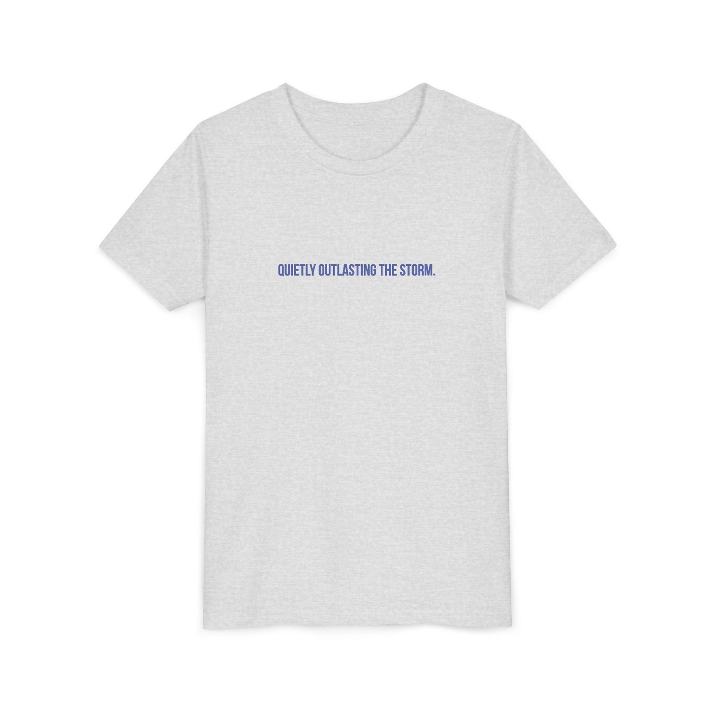 Quietly Outlasting The Storm Youth Tee – Uplifted By Design
