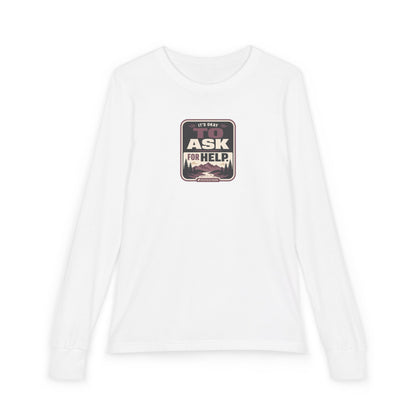 "It's Okay to Ask for Help" Youth Long Sleeve Tee — Outdoor Emblem | Uplifted By Design™ Inspirational Kids Shirt