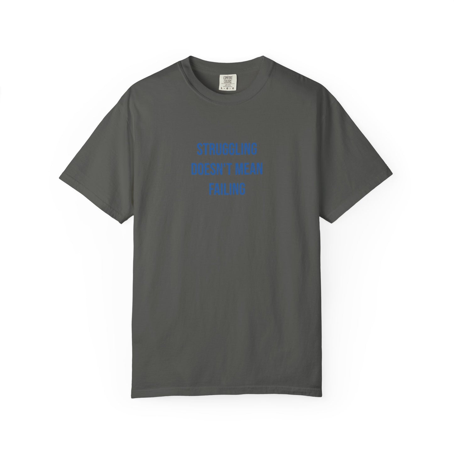 Struggling Doesnt Mean Failing T-shirt | Mental Health Tee