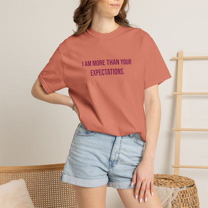 I Am More Than Your Expectations T-shirt | Awareness Tee