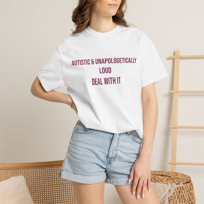 Autistic and Unapologetically Loud Deal With It Empowerment T-shirt | Autism Awareness Streetwear Tee