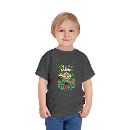 Every Mind Belongs Here Neurodiversity Toddler Tee | Autism Acceptance