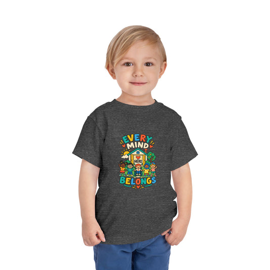Every Mind Belongs Here Neurodiversity Toddler Tee | Autism Acceptance