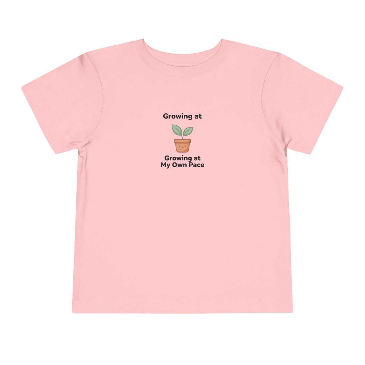 Growing at My Own Pace Toddler Shirt | Potted Plant Positive Affirmation Kids Tee